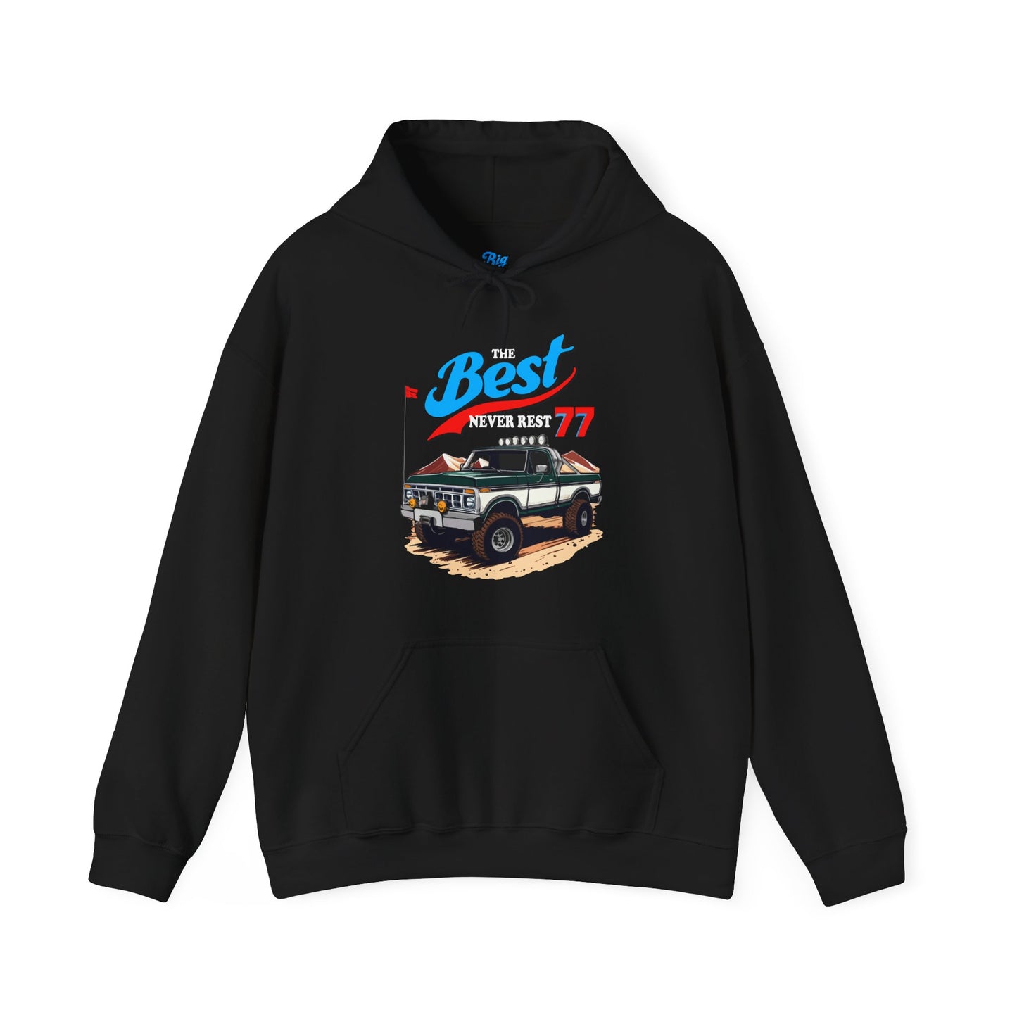 The Best Never Rest 77 Hoodie (Front Graphic)