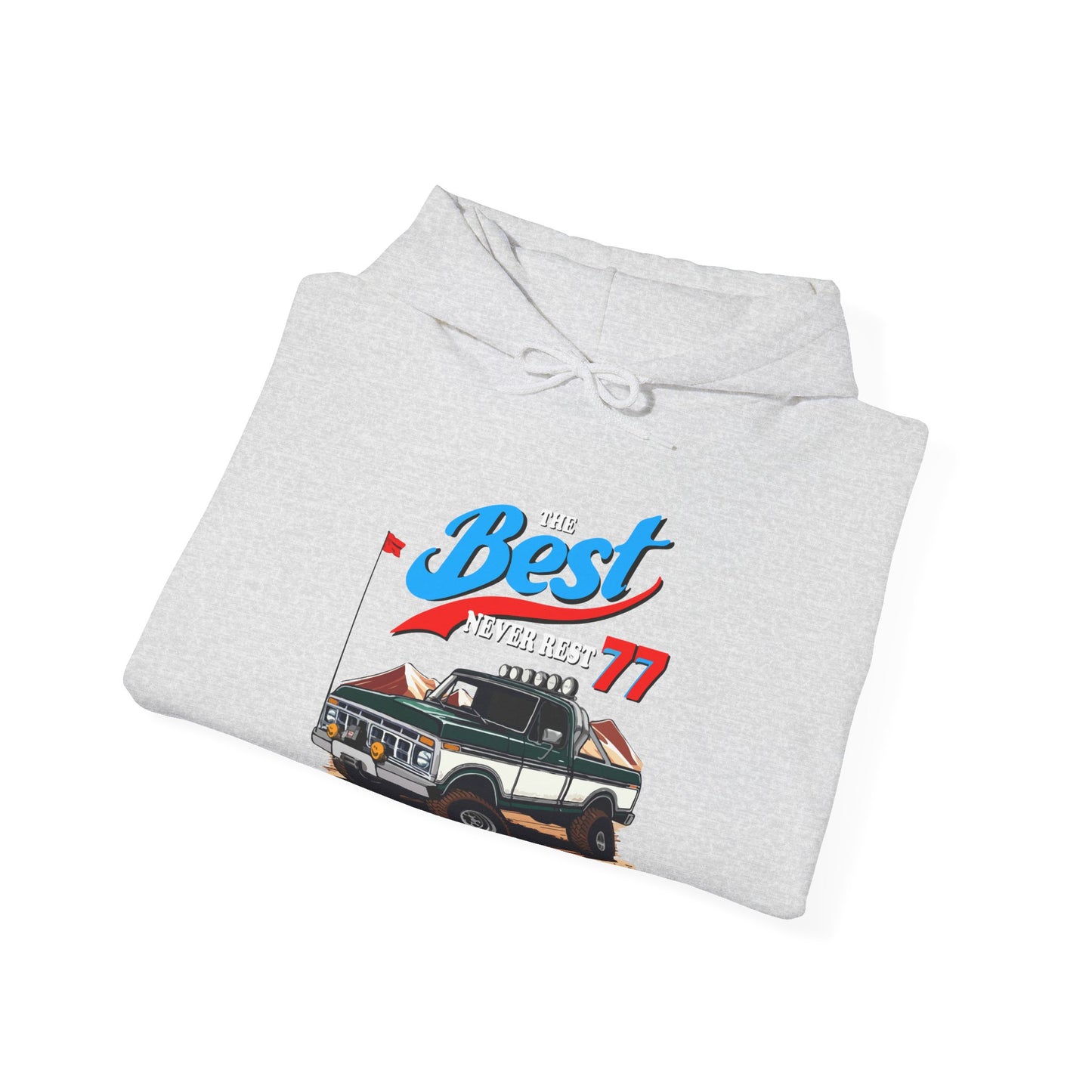 The Best Never Rest 77 Hoodie (Front Graphic)