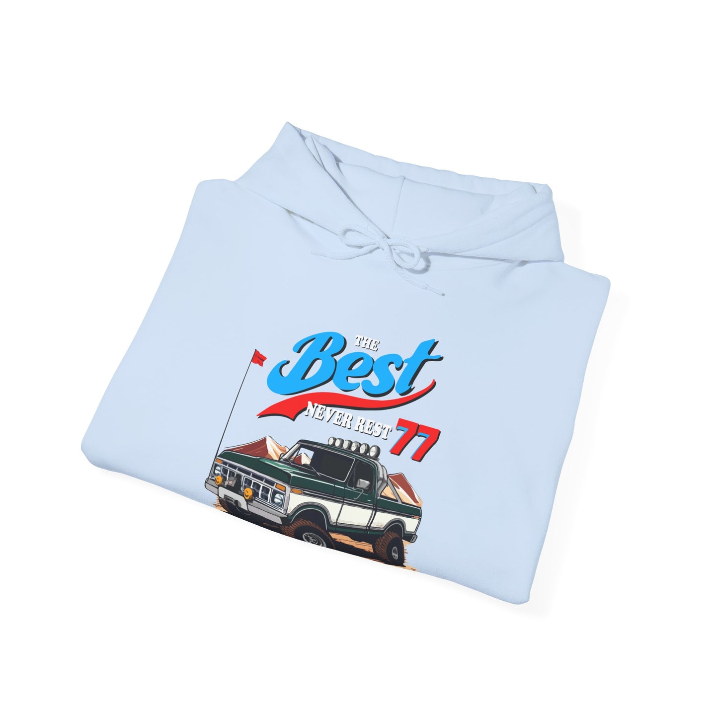 The Best Never Rest 77 Hoodie (Front Graphic)