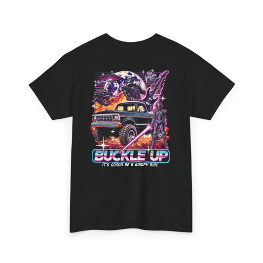 BUCKLE UP (Back Graphic)